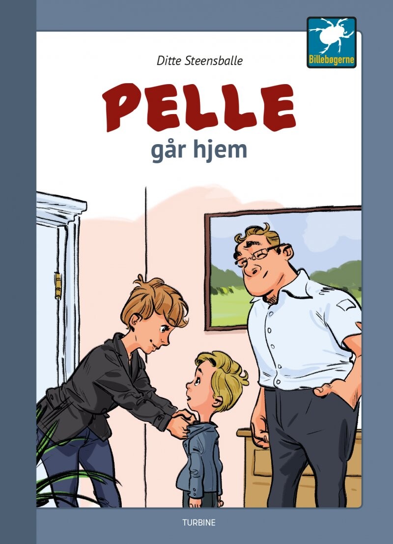 Pelle Går Hjem - Ditte Steensballe - Bog - Turbine