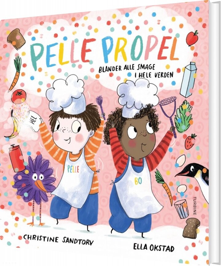 Pelle Propel Blander Alle Smage I Hele Verden - Christine Sandtorv - Bog - Turbine