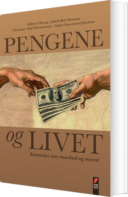 Pengene Og Livet - Mikkel Thorup - Bog - Informations Forlag