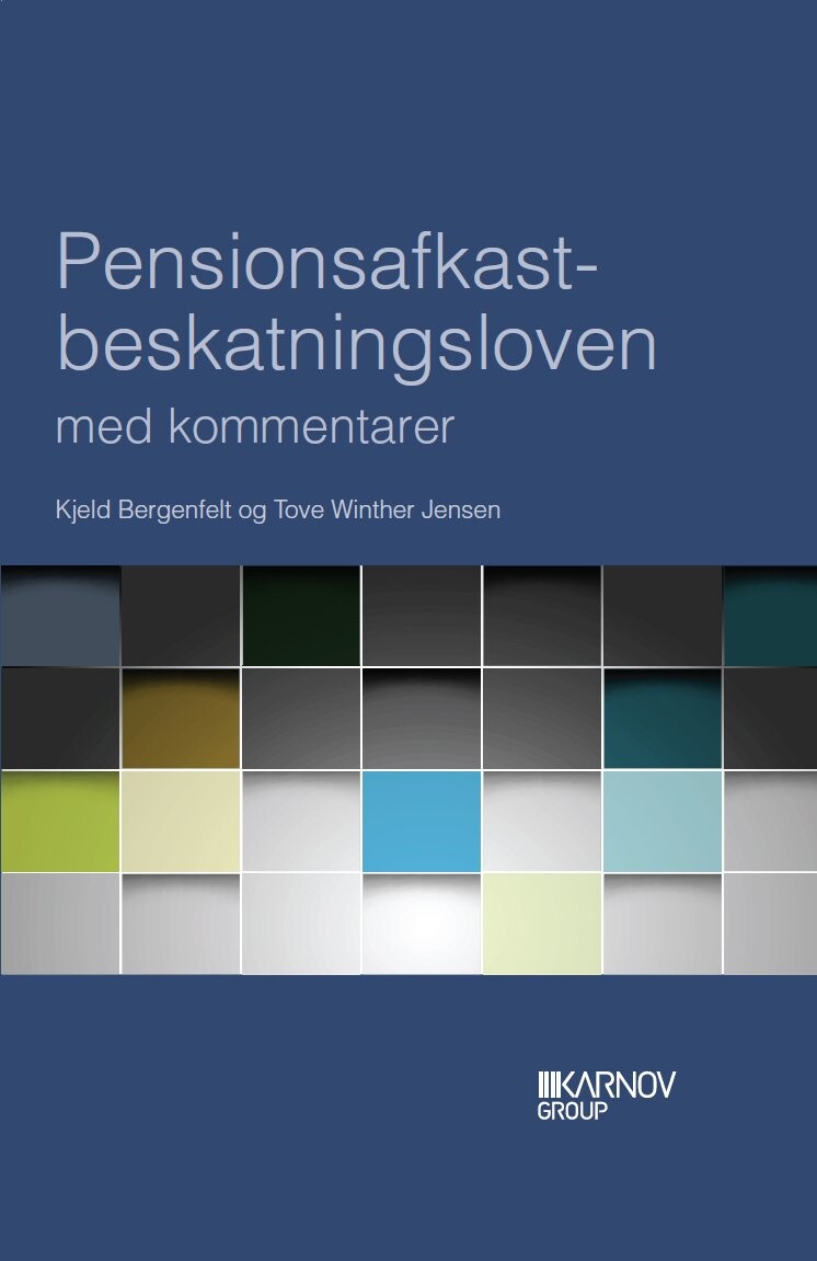 Pensionsafkastbeskatningsloven Med Kommentarer - Kjeld Bergenfelt - Bog - Karnov Group