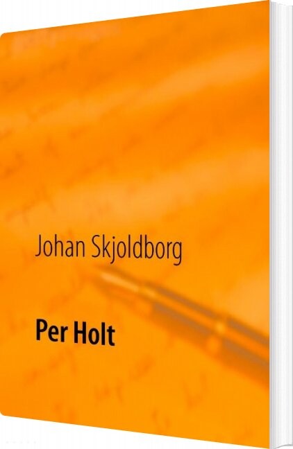 Per Holt - Johan Skjoldborg - Bog - Books On Demand