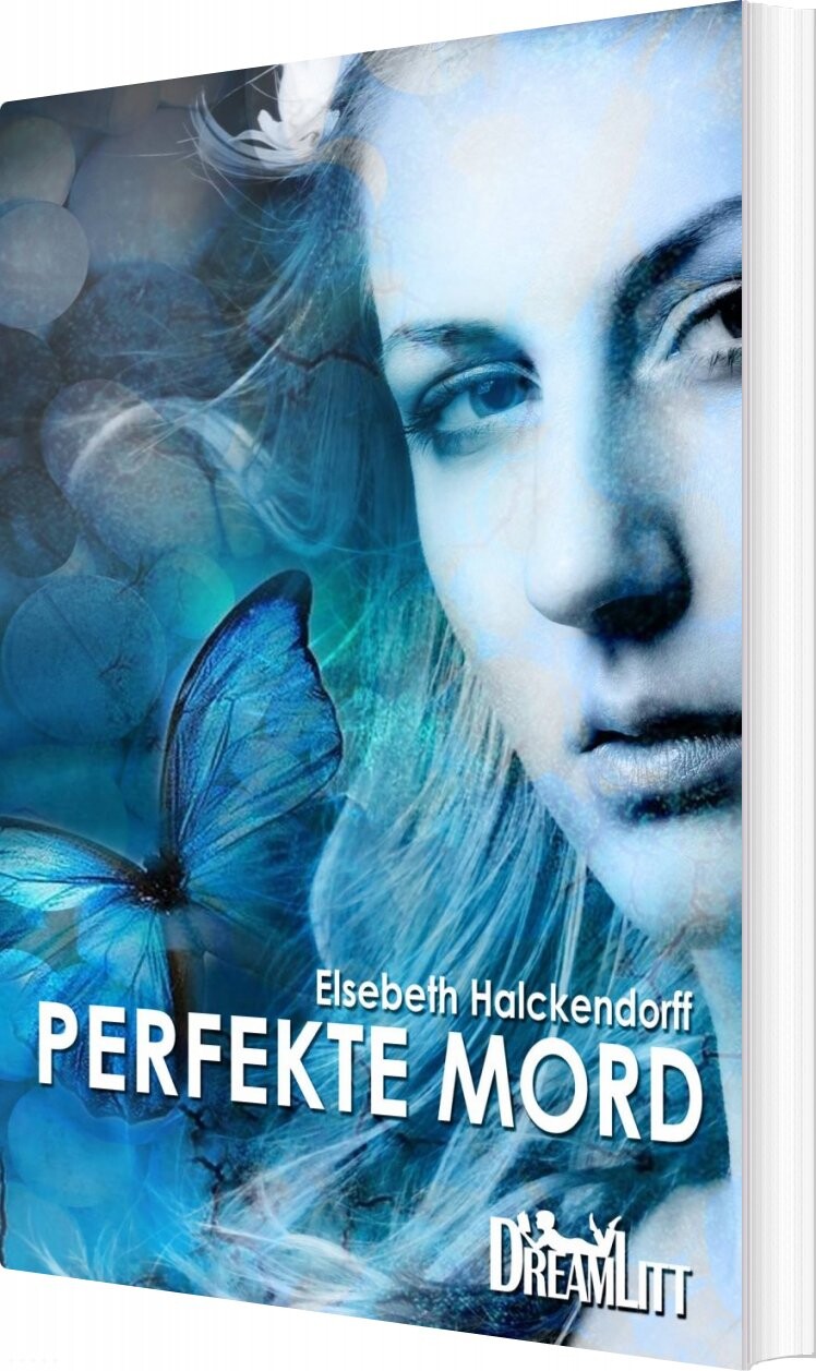 Perfekte Mord - Elsebeth Halckendorff - Bog - Dreamlitt
