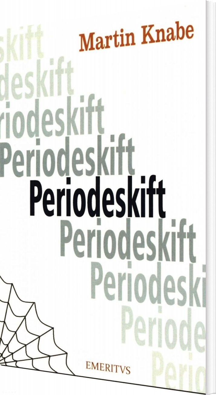 Periodeskift - Martin Knabe - Bog - Forlaget Emeritus
