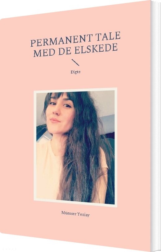 Permanent Tale Med De Elskede - Müesser Yeniay - Bog - Books On Demand