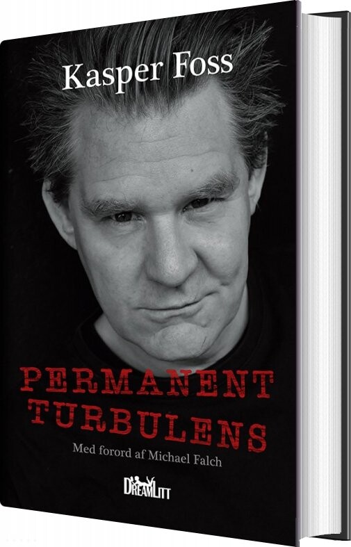 Permanent Turbulens - Selvbiografi - Kasper Foss - Bog - Dreamlitt