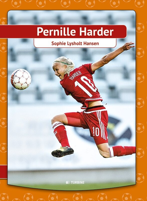 Pernille Harder - Sophie Lysholt Hansen - Bog - Turbine