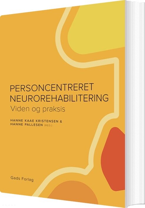 Personcentreret Neurorehabilitering - Hanne Kaae Kristensen - Bog - Gads Forlag