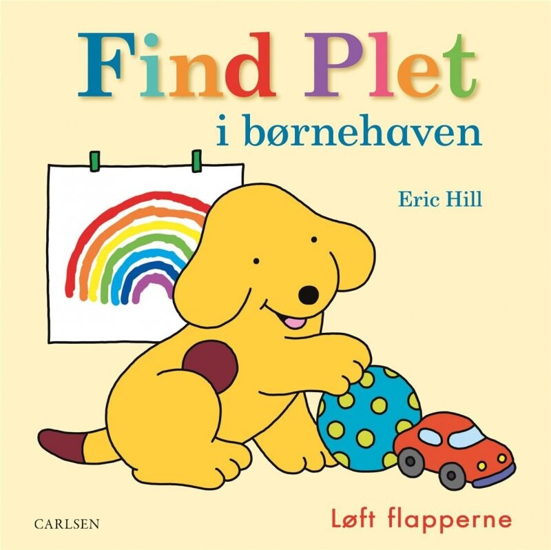 Find Plet I Børnehaven - Eric Hill - Bog - Carlsen