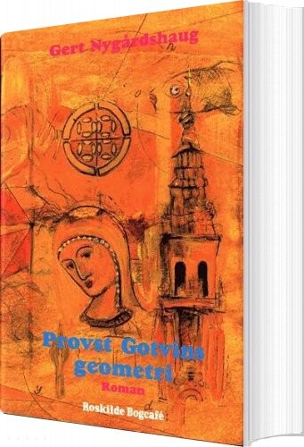 Provst Gotvins Geometri - Gert Nygårdshaug - Bog - Batzer & Co