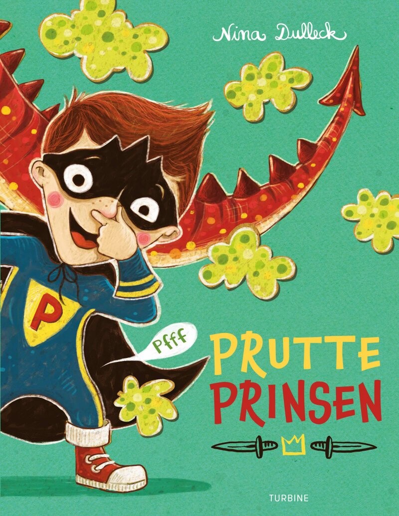 Prutteprinsen - Nina Dulleck - Bog - Turbine