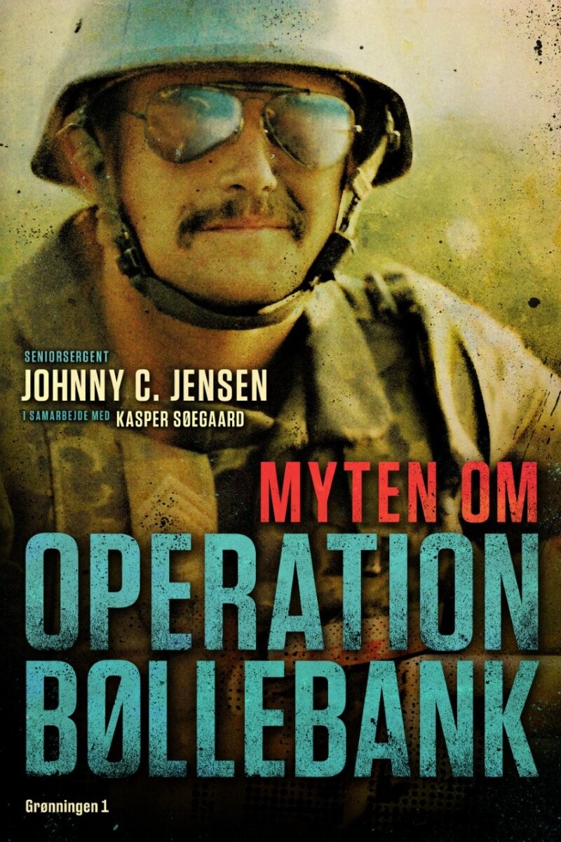 Myten Om Operation Bøllebank - Kasper Søegaard - Bog - Grønningen 1