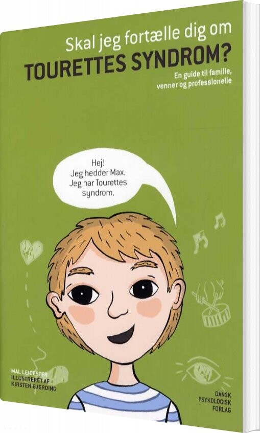 Skal Jeg Fortælle Dig Om Tourettes Syndrom? - Mal Leicester - Bog - Dansk Psykologisk Forlag