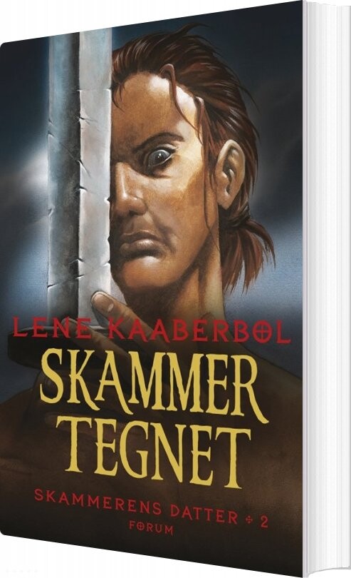 Skammertegnet - Skammerens Datter 2 - Lene Kaaberbøl - Bog - Høst & Søn