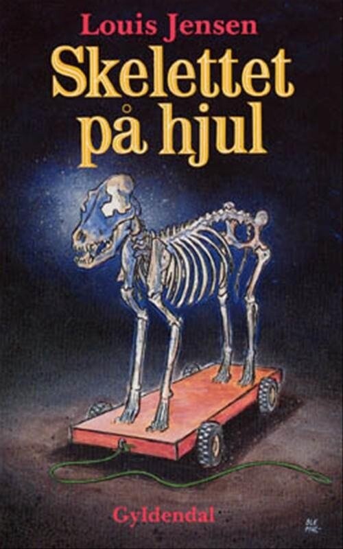 Skelettet På Hjul - Louis Jensen - Bog - Gyldendal