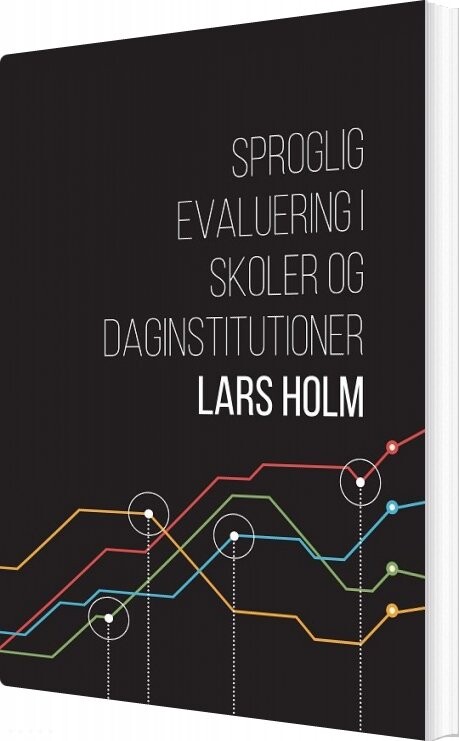 Sproglig Evaluering I Skoler Og Dagtilbud - Lars Holm - Bog - Forlaget Samfundslitteratur