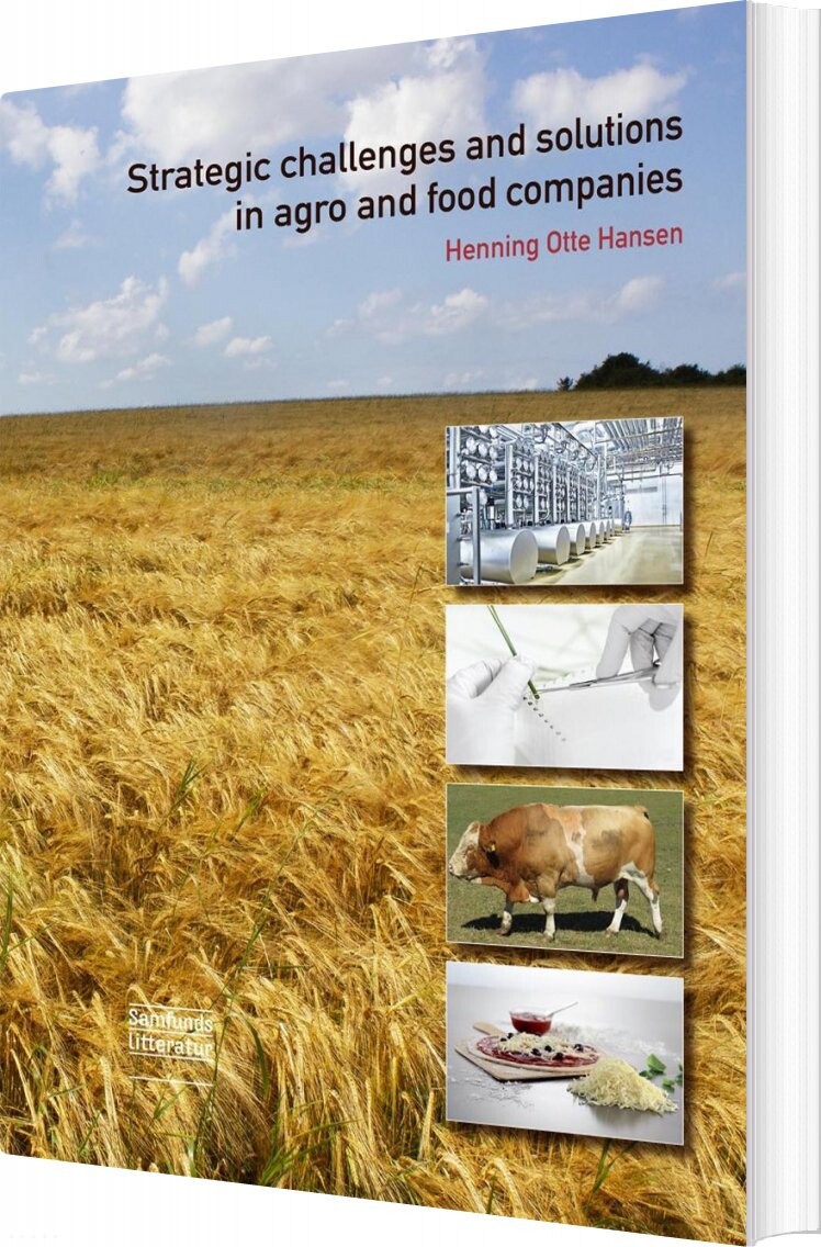 Strategic Challenges And Solutions In Agro And Food Companies - Henning Otte Hansen - Bog - Forlaget Samfundslitteratur