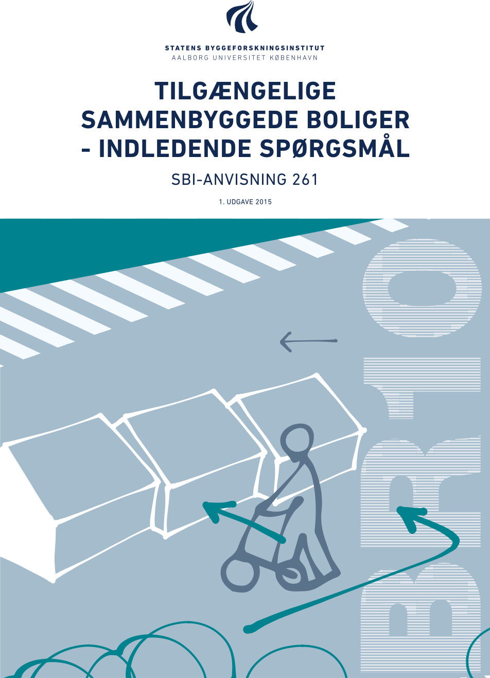 Sbi-anvisning 261 - Tilgængelige Sammenbyggede Boliger - Søren Ginnerup - Bog - Akademisk Forlag