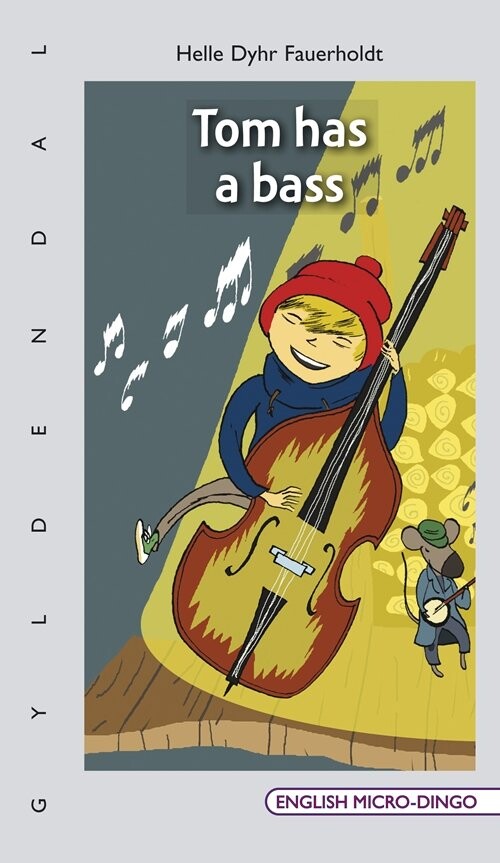 Tom Has A Bass - Helle Dyhr Fauerholdt - Bog - Gyldendal