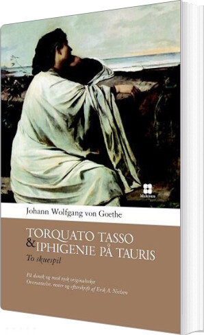 Torquato Tasso & Iphigenie På Tauris - Johann Wolfgang Von Goethe - Bog - Multivers