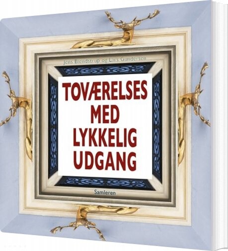 Toværelses Med Lykkelig Udgang - Jens Blendstrup - Bog - Høst & Søn