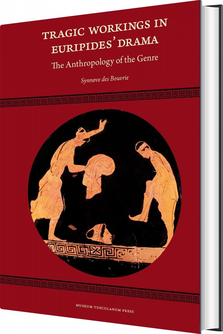 Tragic Workings In Euripides Drama - Synnøve Des Bouvrie - English Book - Museum Tusculanums Forlag