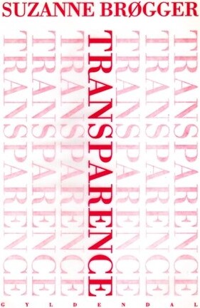 Transparence - Suzanne Brøgger - Bog - Gyldendal