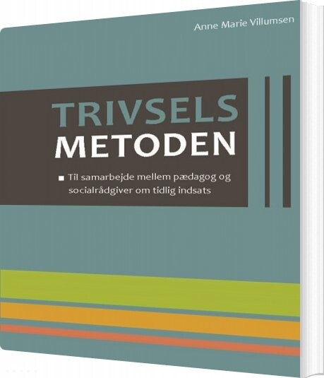 Trivselsmetoden - Anne Marie Villumsen - Bog - Hans Reitzels Forlag
