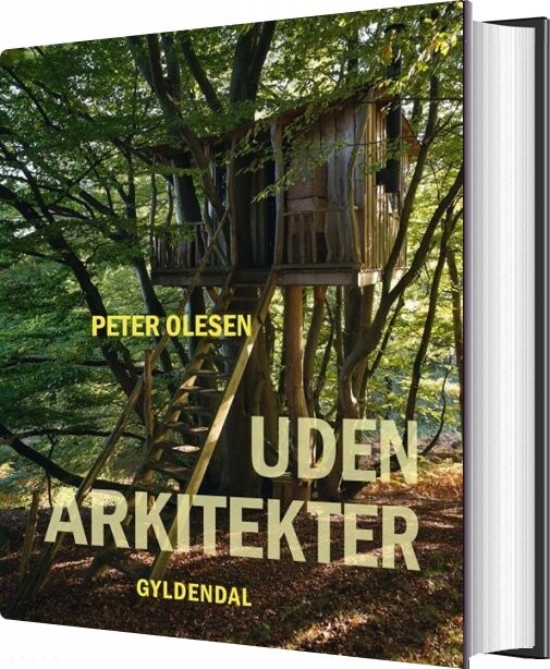 Uden Arkitekter - Peter Olesen - Bog - Gyldendal