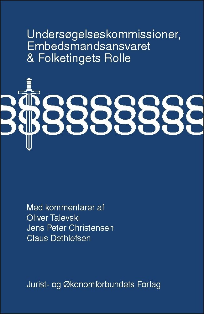 Undersøgelseskommissioner, Embedsmandsansvaret - Dethlefsen C - Bog - Djøf Forlag