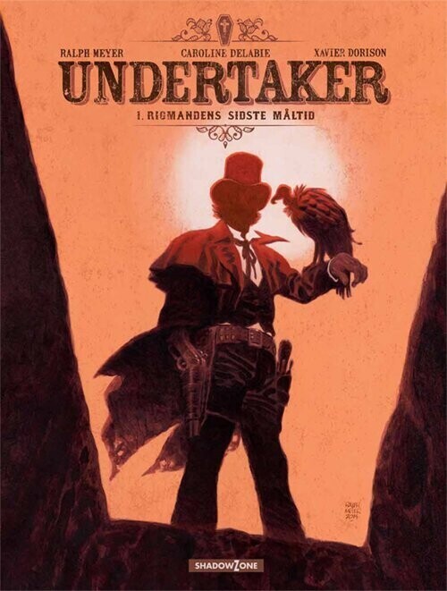 Undertaker 1: Rigmandens Sidste Måltid - Xavier Dorison - Bog - Shadow Zone Media