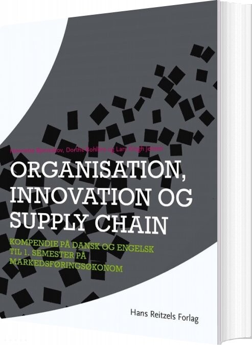 Organisation, Innovation Og Supply Chain - Lars Krogh Jensen - Bog - Hans Reitzels Forlag