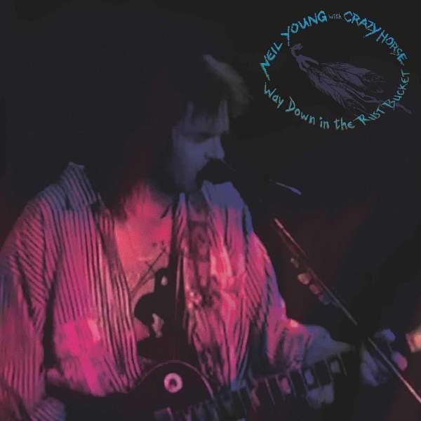 Neil Young & Crazy Horse - Way Down In The Rust Bucket - CD