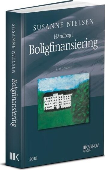 Håndbog I Boligfinansiering - Susanne Nielsen - Bog - Karnov Group