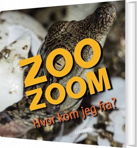 Zoo-zoom - Hvor Kom Jeg Fra? - Christa Pöppelmann - Bog - Lamberth